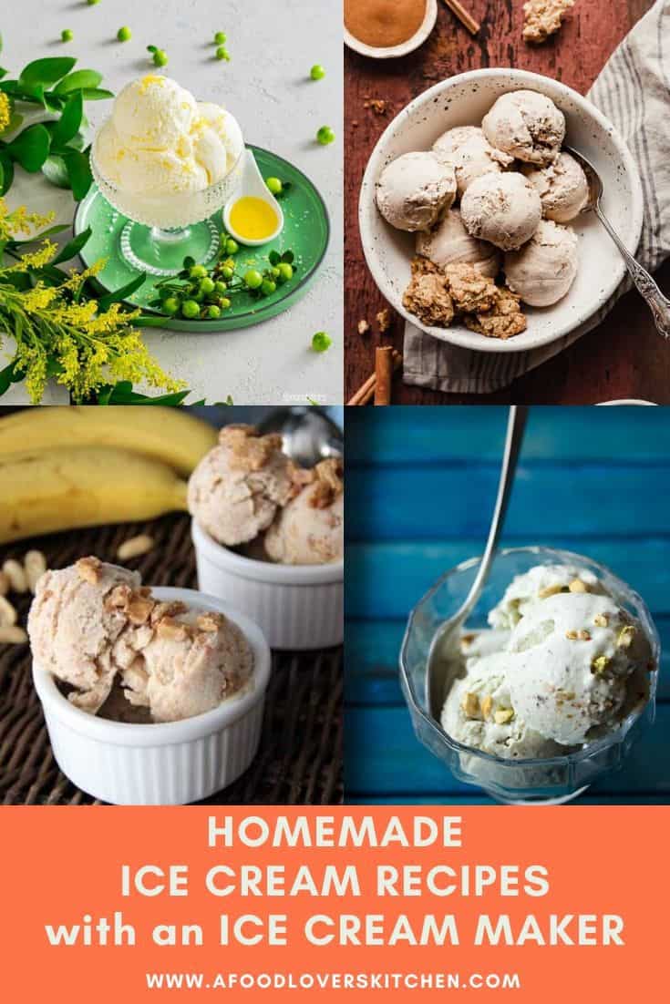 Homemade Ice Cream Recipes For The Ice Cream Maker A Food Lover S Kitchen