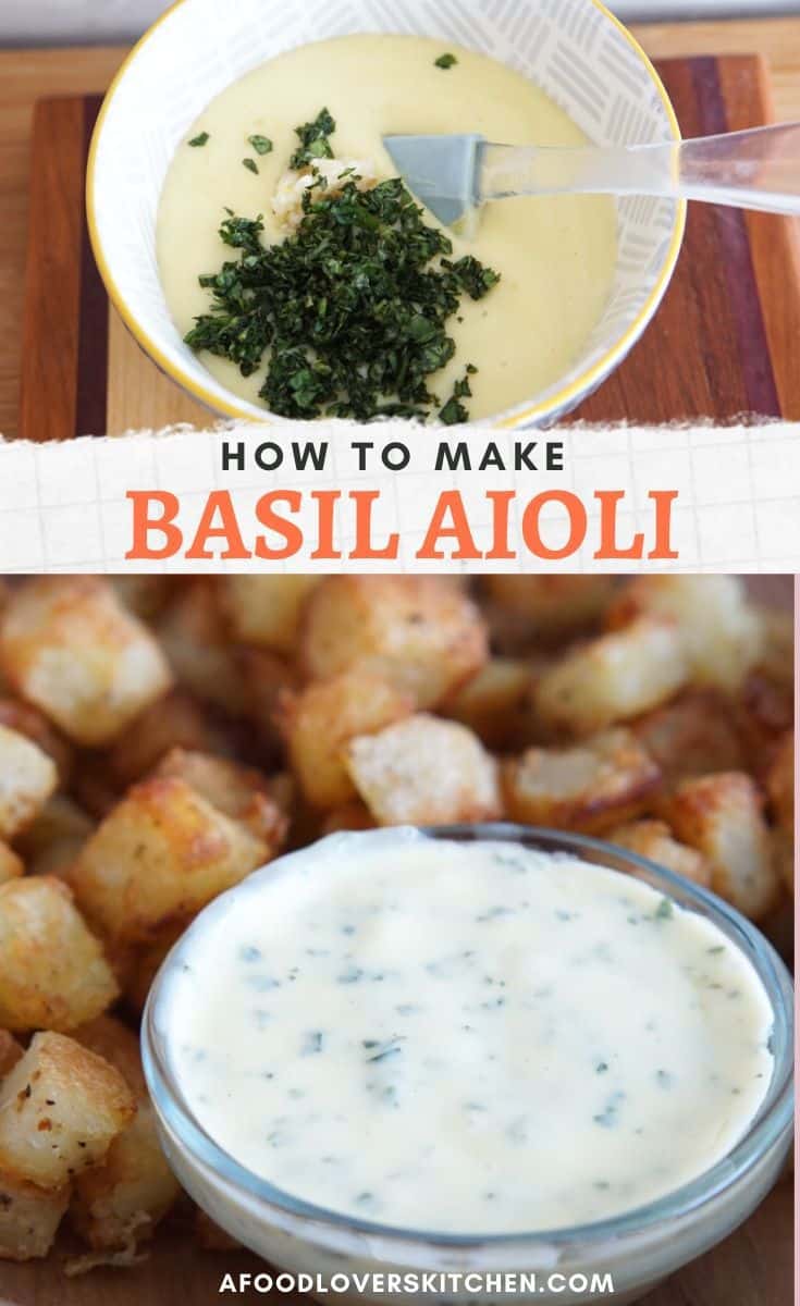 Homemade Basil Aioli A Food Lover's Kitchen
