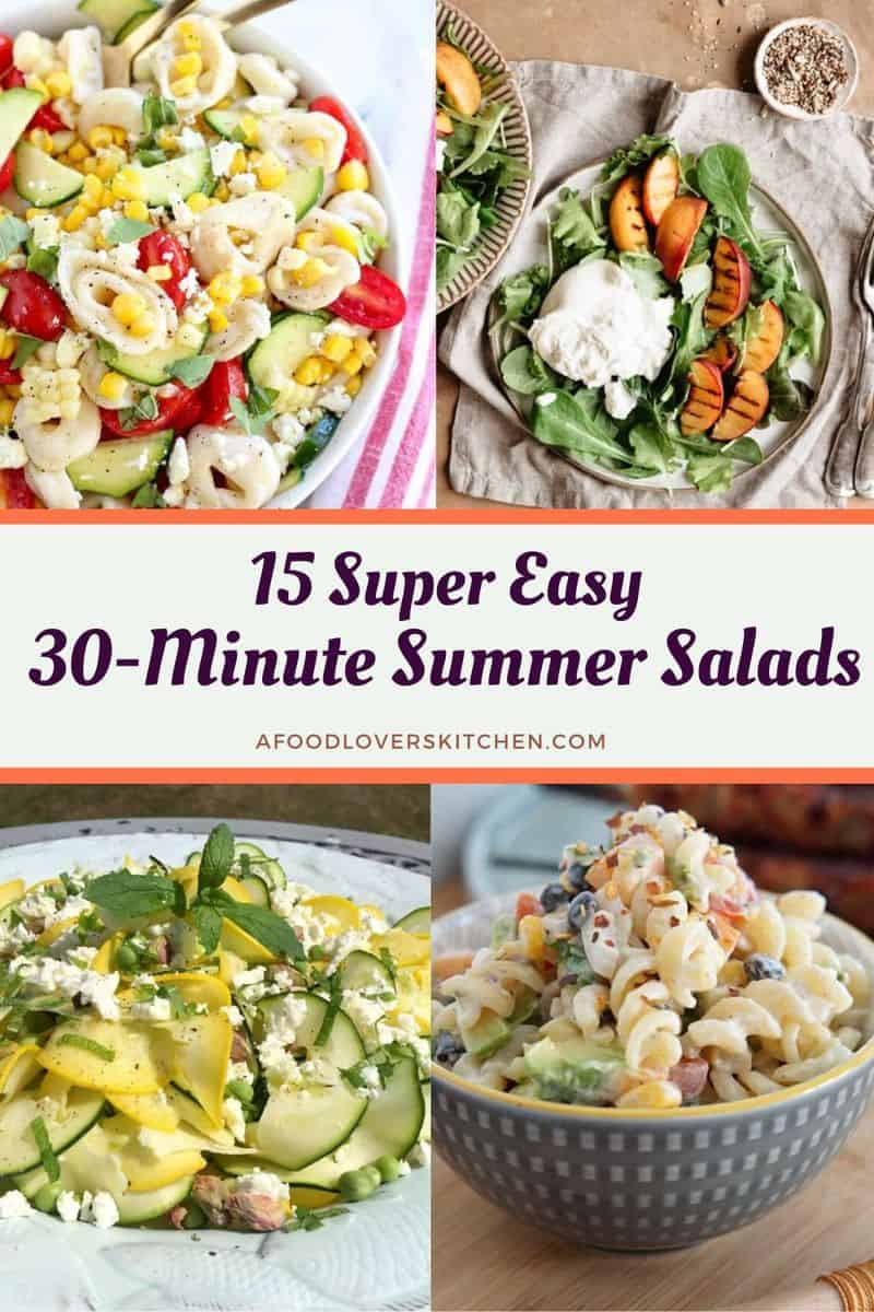 15 Easy Summer Salad Ideas - A Food Lover's Kitchen
