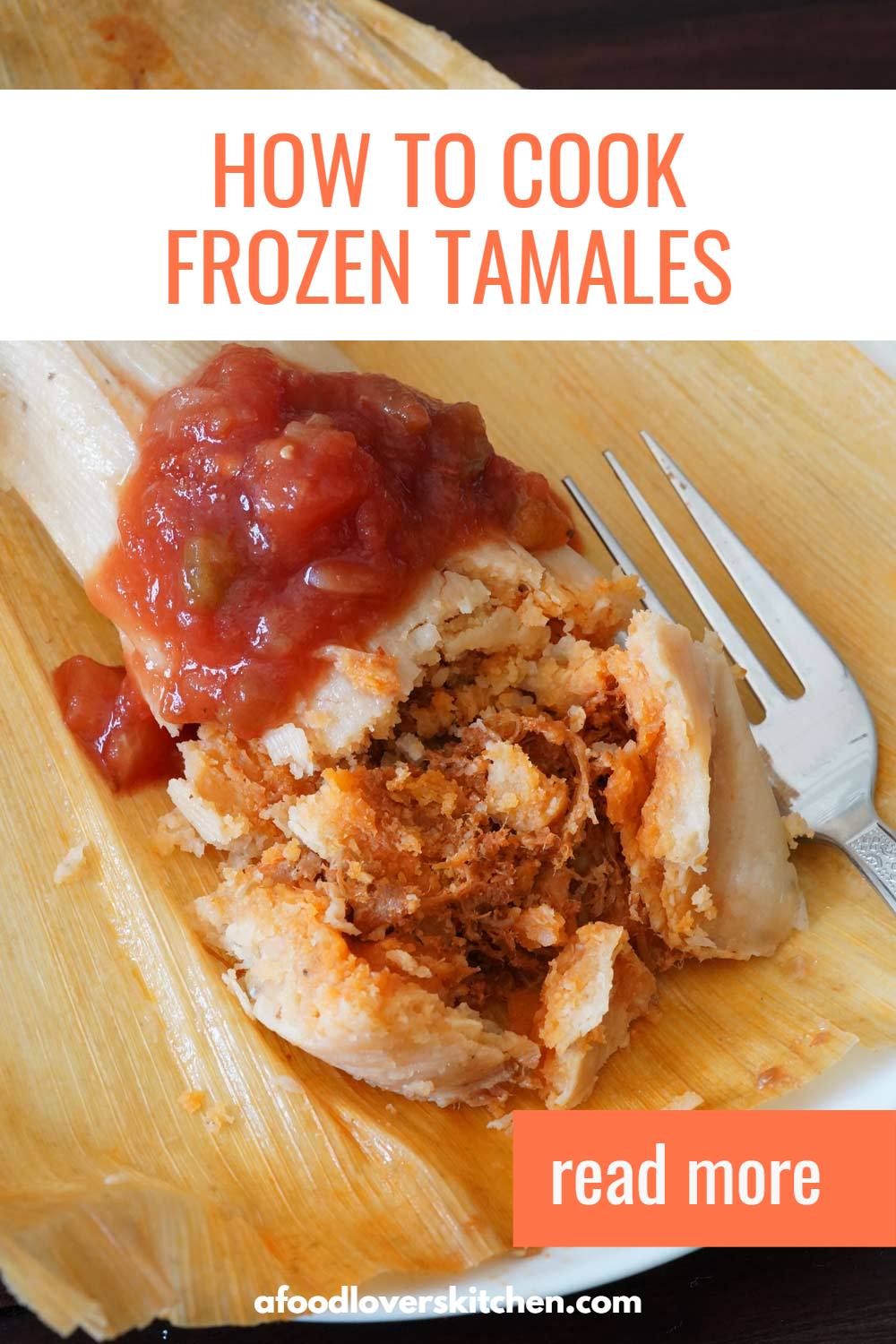 https://afoodloverskitchen.com/wp-content/uploads/cook-frozen-tamales-pin1.jpg